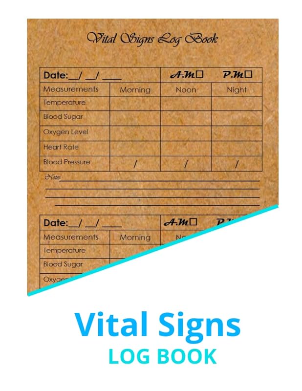 Vital Signs Log Book: Ideal for tracking Blood Pressure, Heart Rate, Blood Sugar, Oxygen Saturation, Weight & Temp - 130 Pages by Professional Log Books Press
