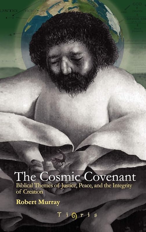 The Cosmic Covenant by Robert Murray