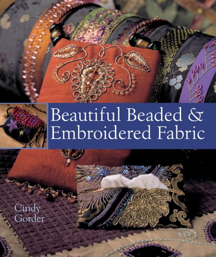 Beautiful Beaded & Embroidered Fabric by Cindy Gorder
