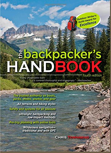 The Backpacker's Handbook, 4th Edition by Chris Townsend