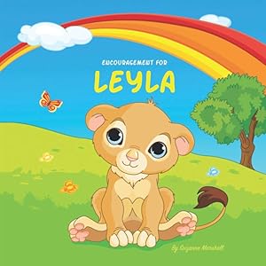 Encouragement for Leyla: Personalized Children's Book & Inspiring Book to Build Confidence in Kids