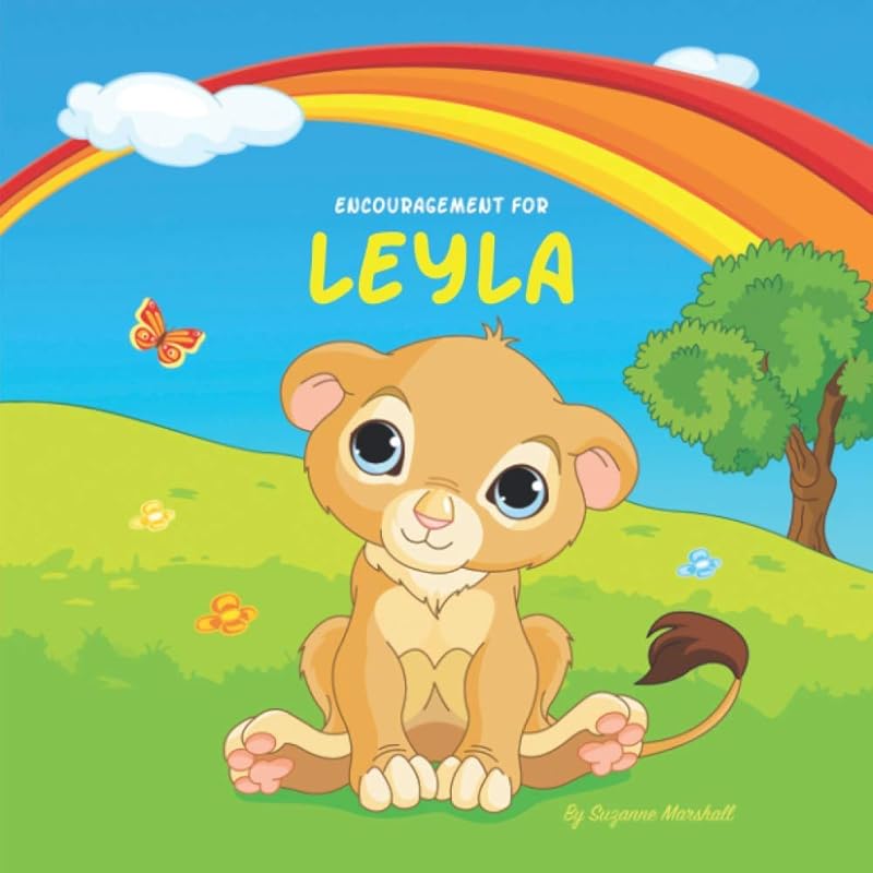 Encouragement for Leyla: Personalized Children's Book & Inspiring Book to Build Confidence in Kids by Suzanne Marshall
