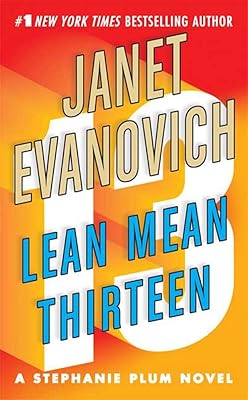 Lean Mean Thirteen (Stephanie Plum, No. 13)