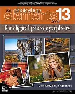 The Photoshop Elements 13 Book for Digital Photographers by Scott Kelby