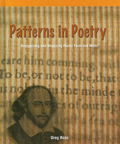 Patterns in Poetry: Recognizing And Analyzing Poetic Form and Meter (Powermath) by Greg Roza