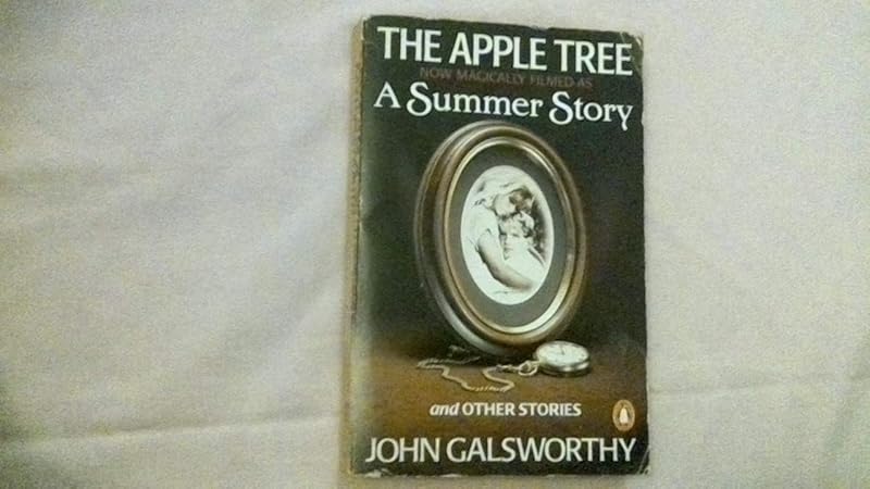 The Apple Tree and Other Stories by John Galsworthy