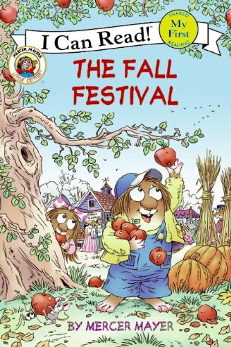 Little Critter: The Fall Festival by Mercer Mayer