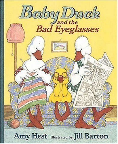 Baby Duck and the Bad Eyeglasses by Amy Hest