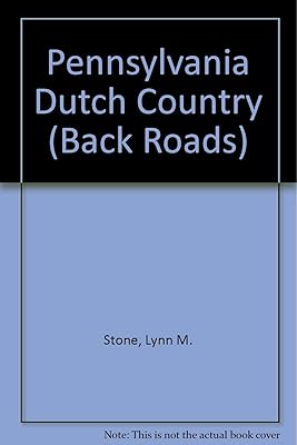 Pennsylvania Dutch Country (Back Roads)