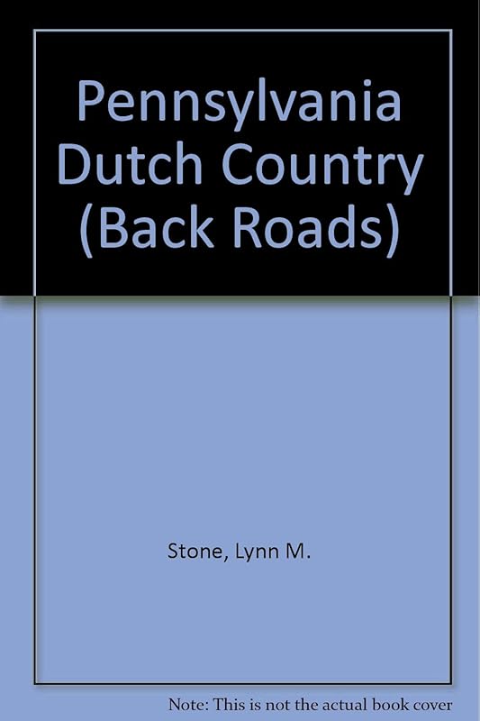 Pennsylvania Dutch Country (Back Roads) by Lynn M. Stone
