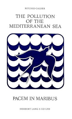 The Pollution of the Mediterranean Sea: Pacem in Maribus