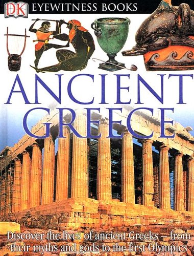 DK Eyewitness Books: Ancient Greece by Anne Pearson