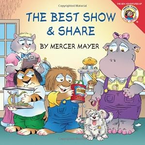 Little Critter: The Best Show &amp; Share