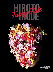 Hiroto Inoue: Funny Style by Hiroto Inoue
