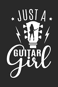 Just a guitar girl: Guitar Tabs to learn and play for women by Adi Kipar