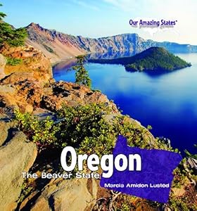 Oregon: The Beaver State