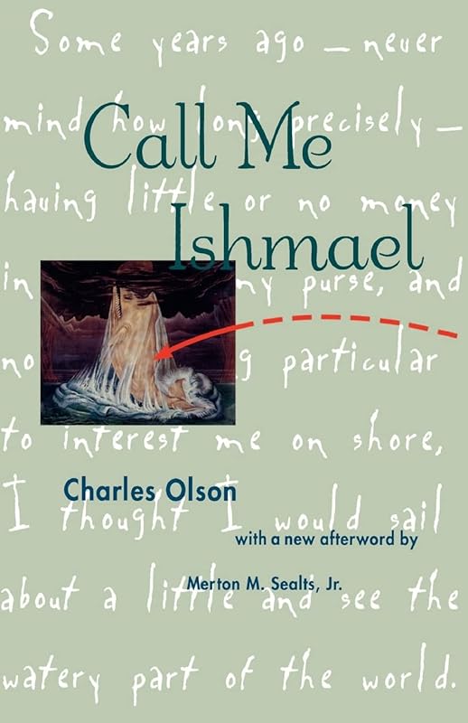 Call Me Ishmael by Charles Olson