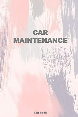 Car Maintenance Log Book: Vehicle Maintenance Logs