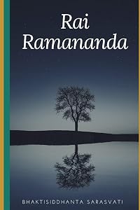 Rai Ramananda by Bhaktisiddhanta Sarasvati