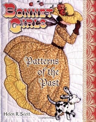 Bonnet Girls: Patterns of the Past