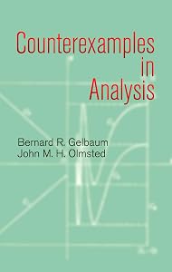 Counterexamples in Analysis (Dover Books on Mathematics) by Bernard R. Gelbaum