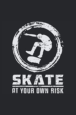 SKATE AT YOUR OWN RISK: Address Book and Password Keeper Address Book Alphabetical Tabs (6x9 inches) with 120 pages in the Skateboarding Skateboard Skater Design