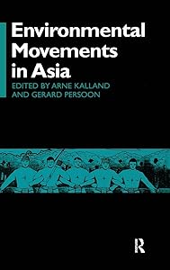 Environmental Movements in Asia (NIAS Man and Nature in Asia) by Arne Kalland