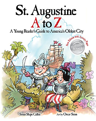 St. Augustine A to Z: A Young Reader's Guide to America's Oldest City