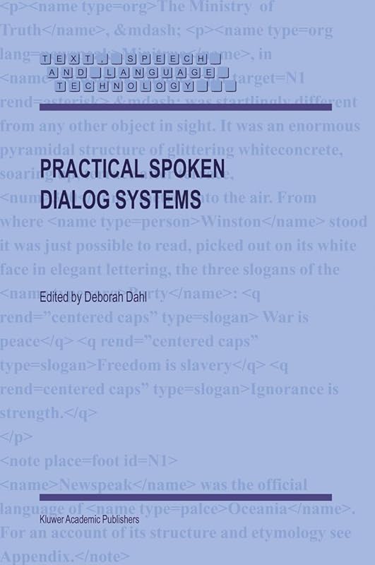 Practical Spoken Dialog Systems (Text, Speech and Language Technology, 26) by Deborah Dahl