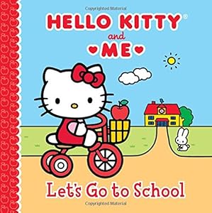 Let's Go to School: Hello Kitty &amp; Me