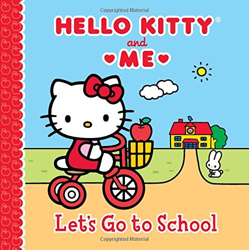 Let's Go to School: Hello Kitty &amp; Me by Sanrio