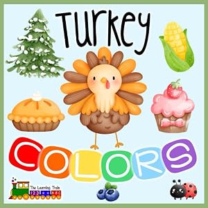 Turkey Colors: Search for Colors in this Thanksgiving Book for Toddlers, Preschoolers, and Kids