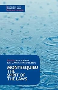 Montesquieu: The Spirit of the Laws (Cambridge Texts in the History of Political Thought) by Charles de Montesquieu