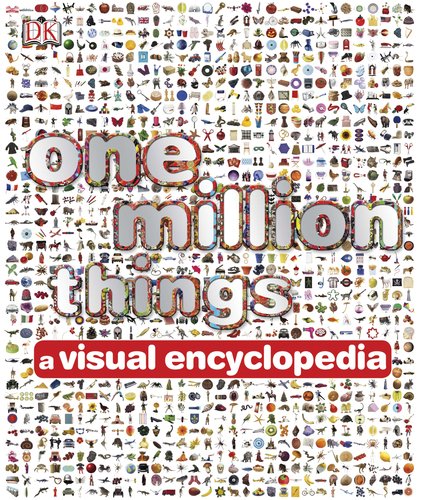 One Million Things: A Visual Encyclopedia by Peter Chrisp