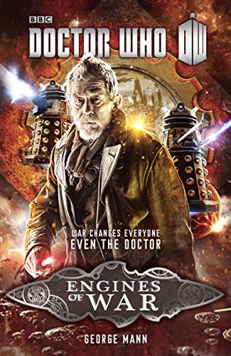Doctor Who: Engines of War by George Mann