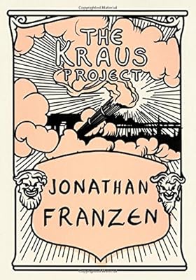 The Kraus Project: Essays by Karl Kraus