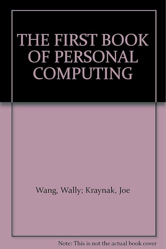 THE FIRST BOOK OF PERSONAL COMPUTING by Joe Kraynak