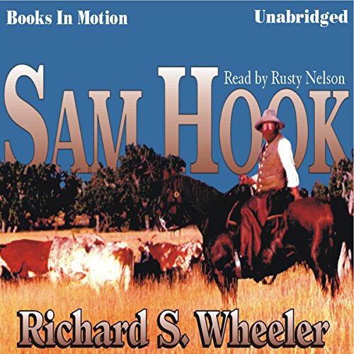 Sam Hook by Richard S Wheeler