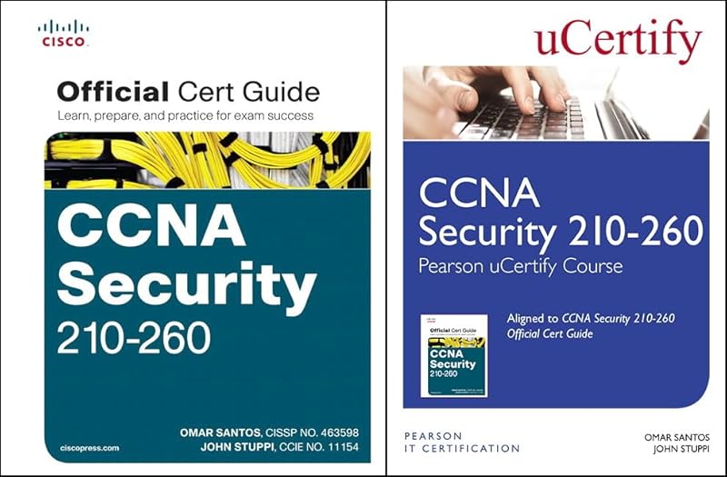 CCNA Security 210-260 Pearson uCertify Course and Textbook Bundle (Official Cert Guide) by Omar Santos