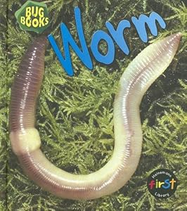 Worm (Bug Books (2nd Edition))