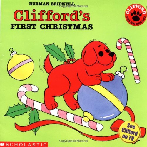 Clifford's First Christmas by Norman Bridwell