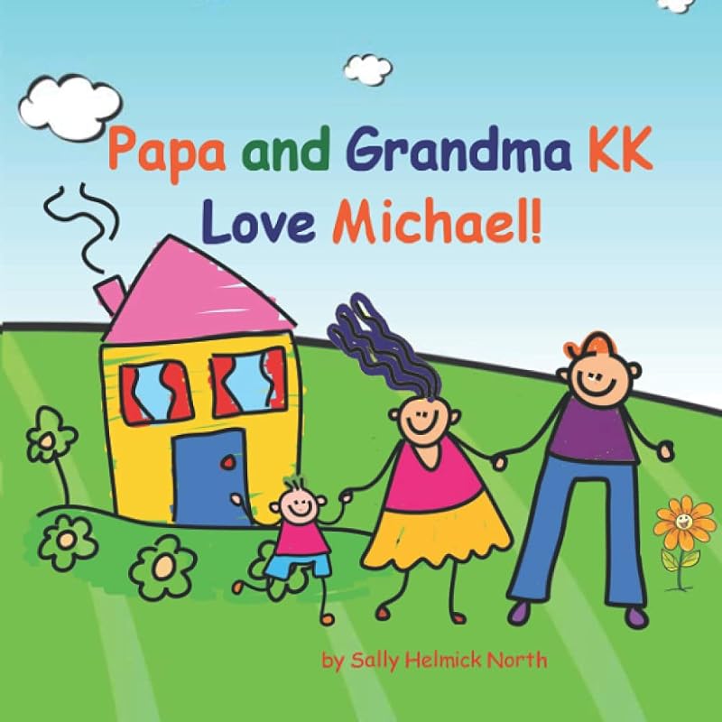 Papa and Grandma KK love Michael! by Sally Helmick North