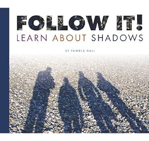 Follow It!: Learn about Shadows