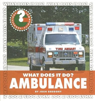 What Does It Do? Ambulance