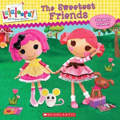 Lalaloopsy: The Sweetest Friends
