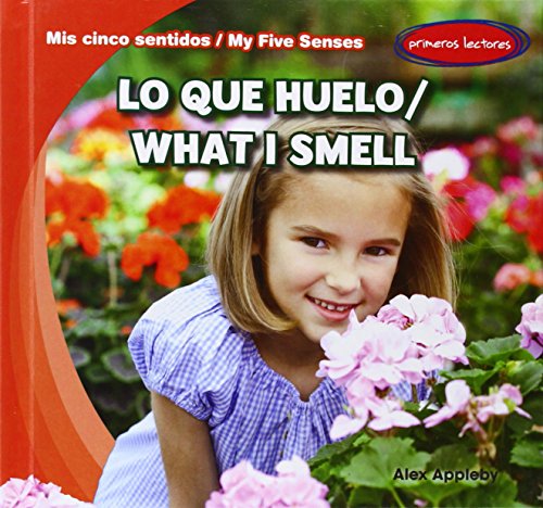 Lo Que Huelo / What I Smell by Alex Appleby