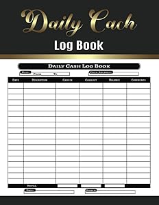 Daily Cash Log Book: Column Payment Tracking Receipt Book and Petty Cash Large Ledger Book & Petty Cash Flow Ledger Book for Personal Finance and Cash Ledger & Daily Cash Flow Log - 120 Pages. by TAREVEX DC Publishing