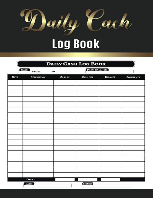 Daily Cash Log Book: Column Payment Tracking Receipt Book and Petty Cash Large Ledger Book & Petty Cash Flow Ledger Book for Personal Finance and Cash Ledger & Daily Cash Flow Log - 120 Pages. by TAREVEX DC Publishing