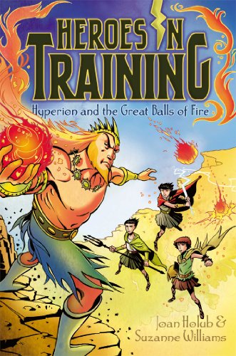 Hyperion and the Great Balls of Fire by Joan Holub