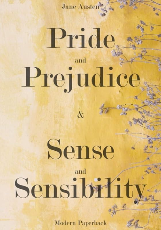 Pride and Prejudice & Sense and Sensibility: Modern Paperback by Jane Austen